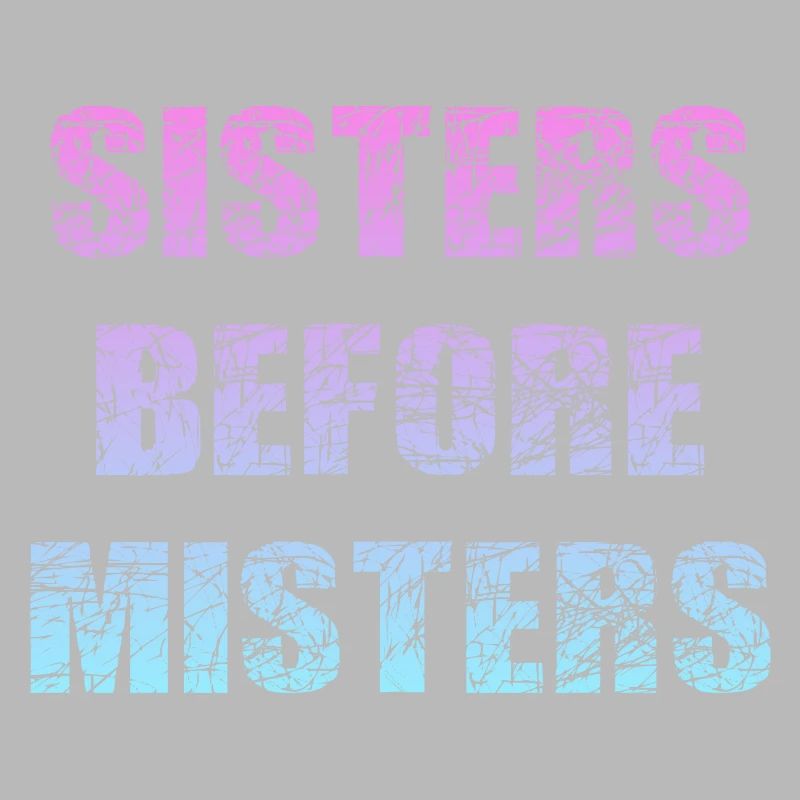 sisters before misters
