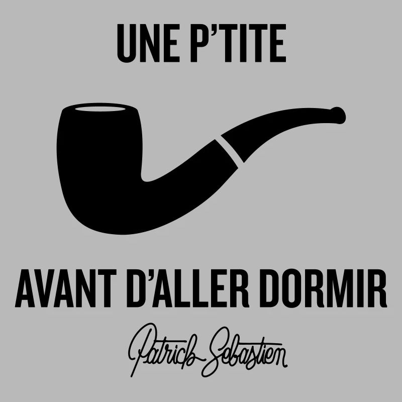 Une p'tite pipe