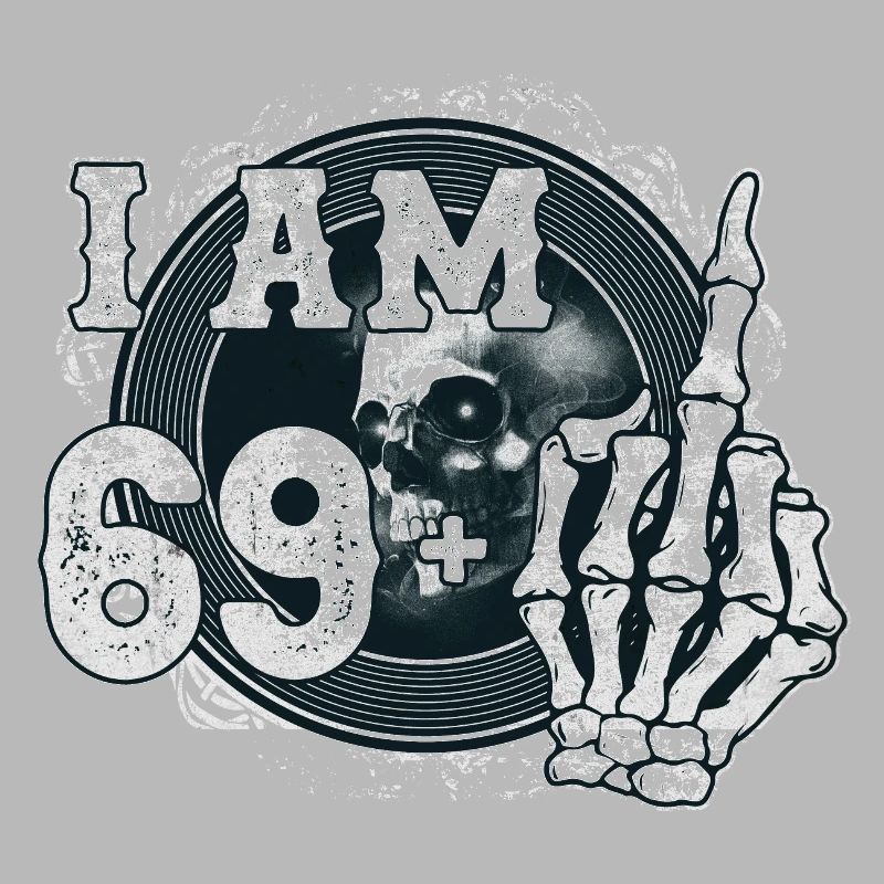 I'm 69 plus 1 middle finger Skull funny 70th