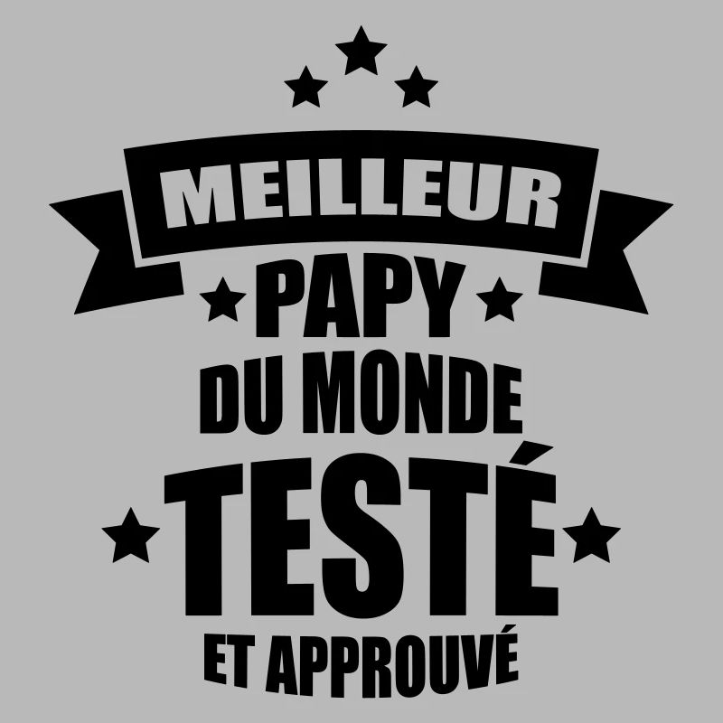 meilleur papy du monde testé et approuvé
