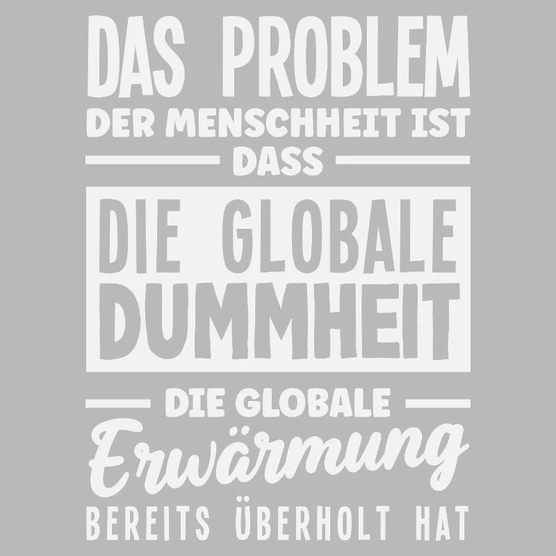 Global stupidity beats warming