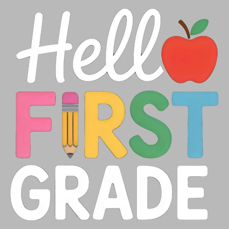 Hello First Grade Back To School