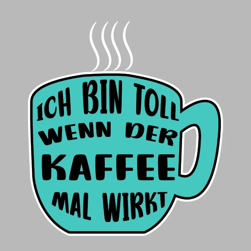 Kaffeetasse Kaffee Statement Koffein Kaffeetrinker