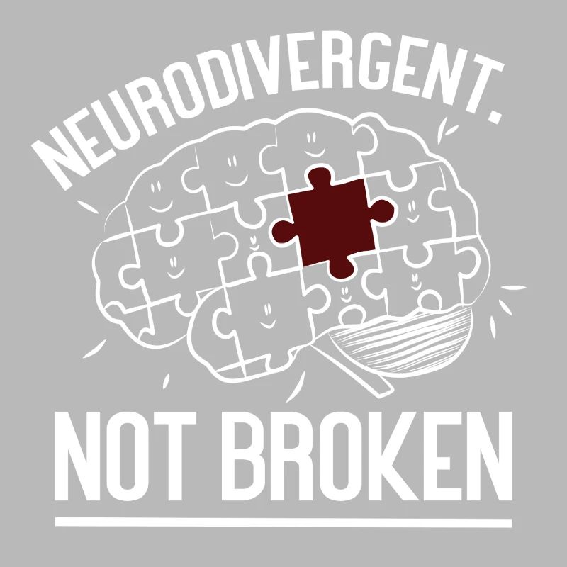 Neurodivergent Not Broken – Strong Mind Statement