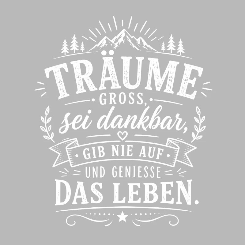 Träume Groß – Dankbarkeit & Lebensfreude