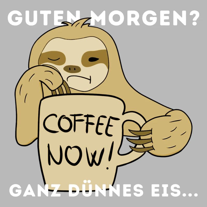 Langschläfer Kaffee Morgen Sloth