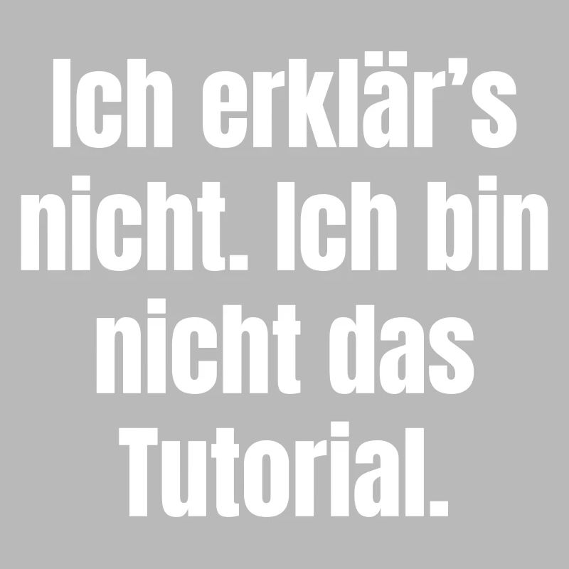 I won't explain: Not the tutorial