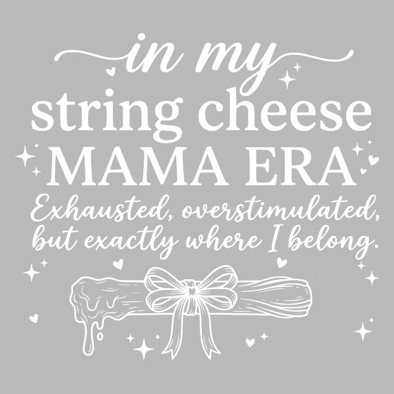 String Cheese Mama erschöpft, aber glücklich Hemd