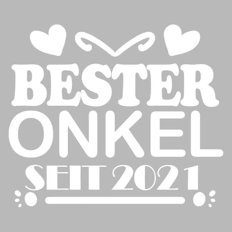 Bester Onkel seit 2021