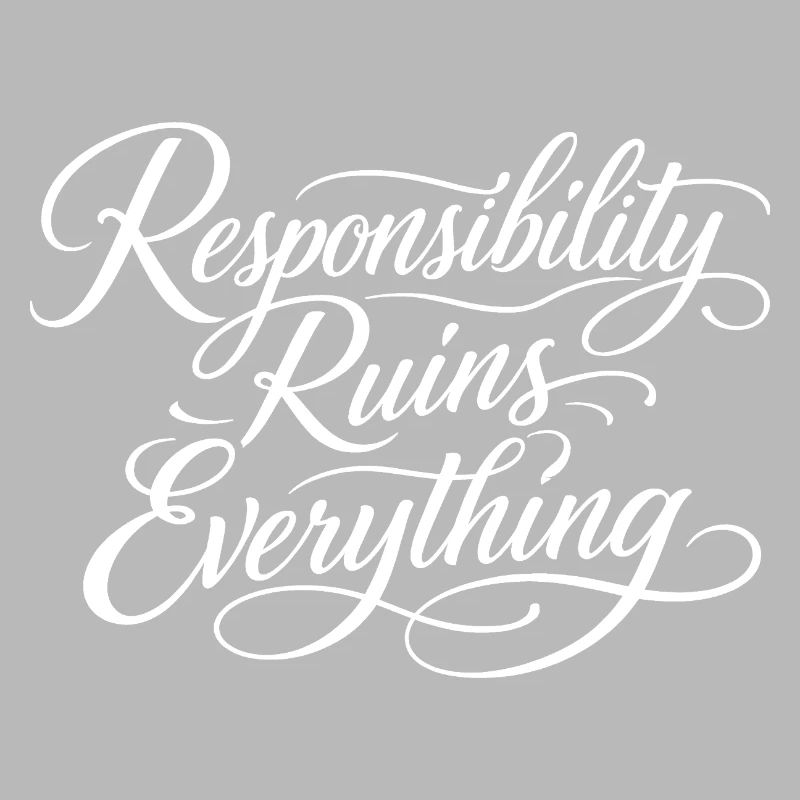Sarcasm Responsibility Ruins Everything Funny Men
