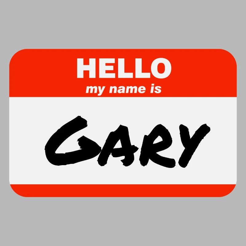 Hello My Name Is Gary Label Name Tag