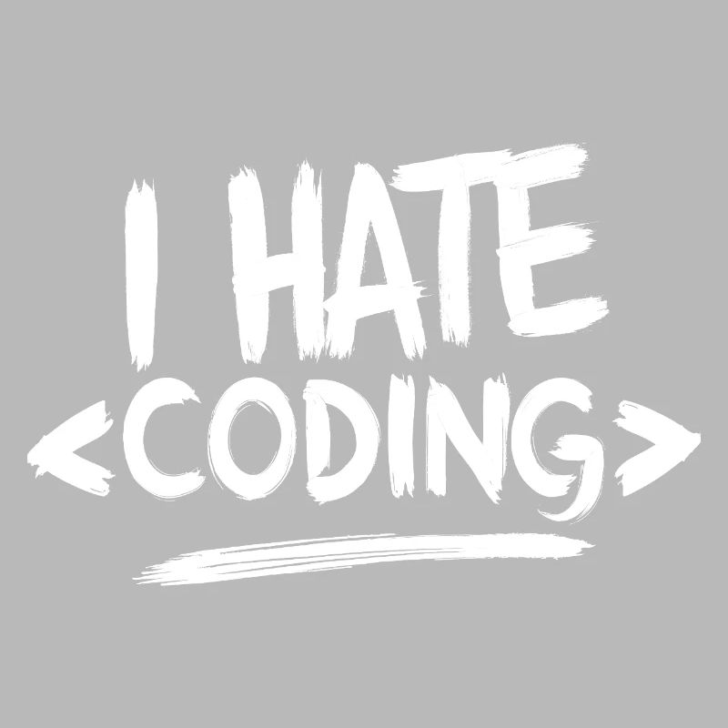 Je déteste coder Programmeur Web