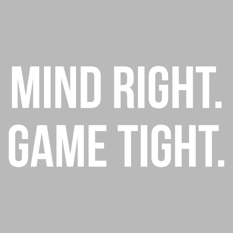 MIND RIGHT. GAME TIGHT. | Greyline Official