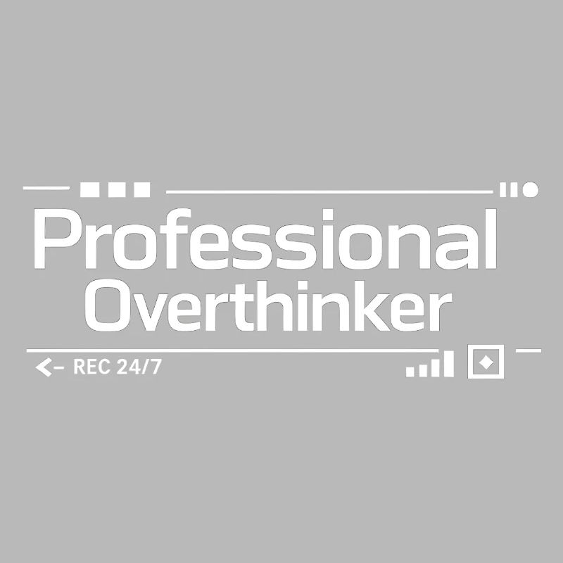PROFESSIONAL OVERTHINKER Nerd