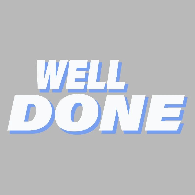 WELL DONE