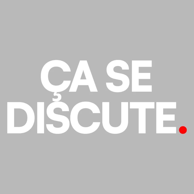 Ça se discute