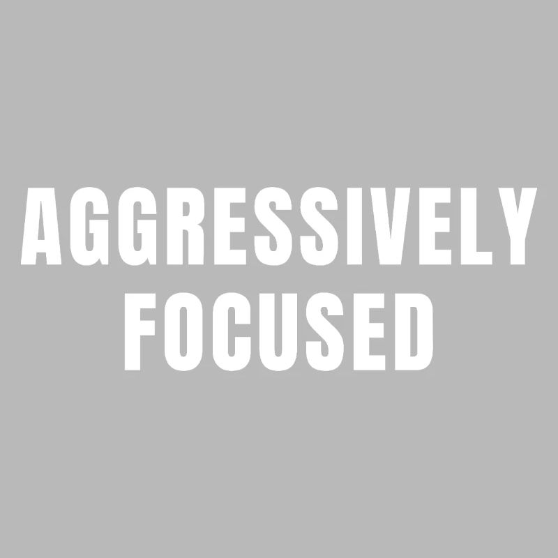 Discipline agressivement concentrée Succès Mindset