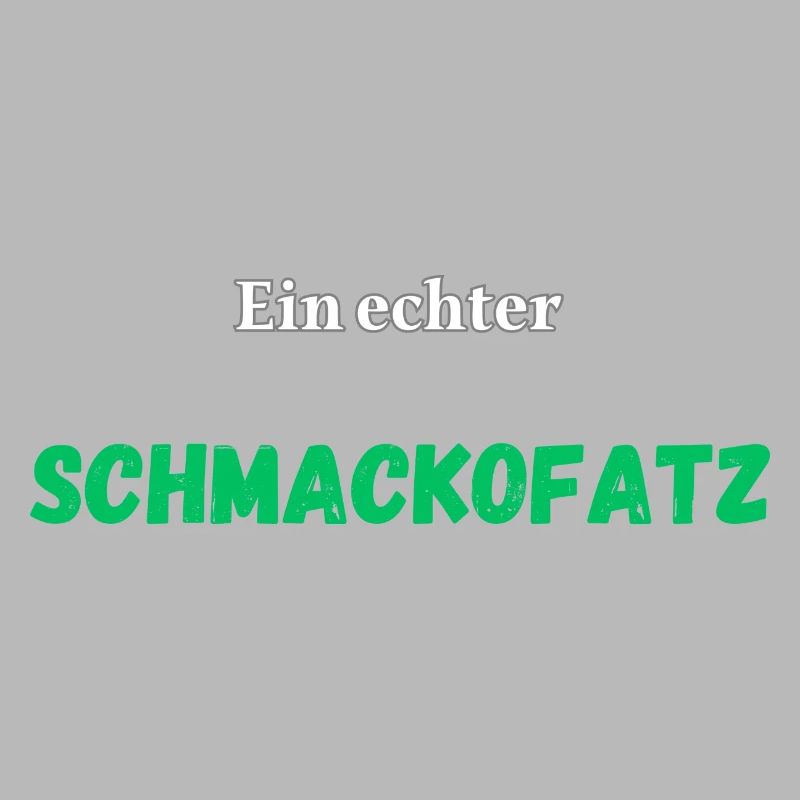 Ein echter Schmackofatz