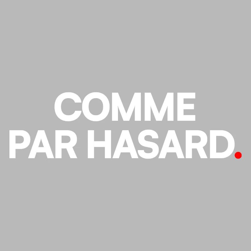 COMME PAR HASARD | Expression humour minimal