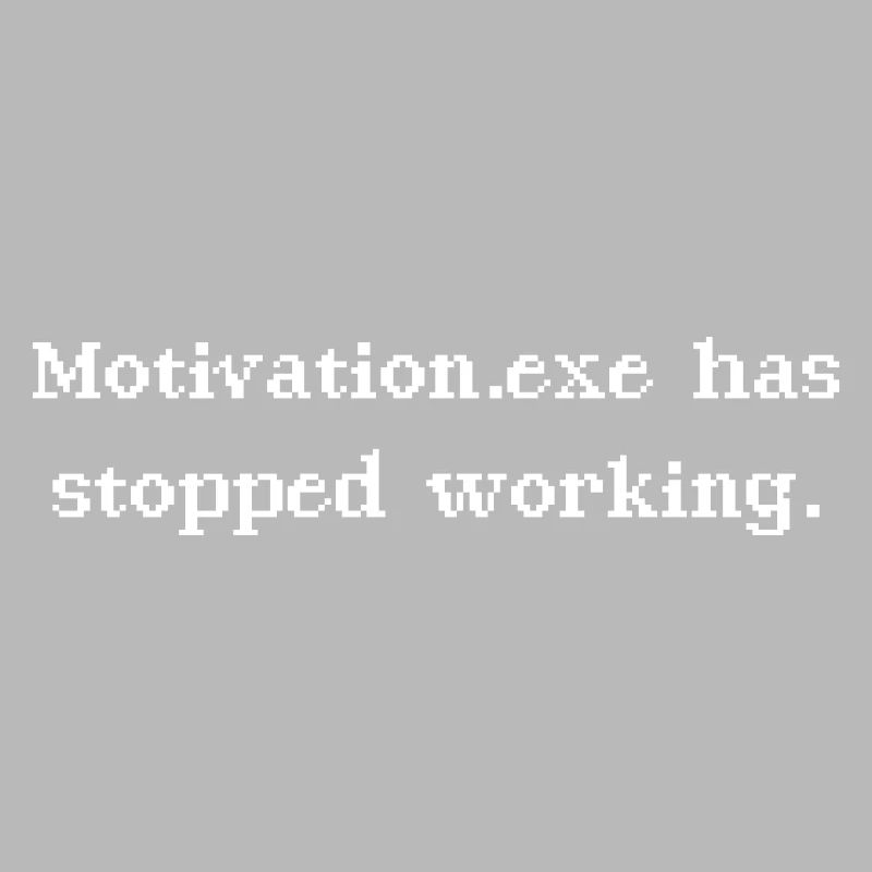Motivation.exe has stopped working
