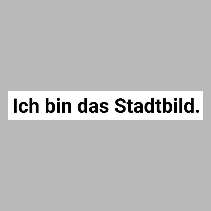 Ich bin das Stadtbild. Design Geschenk