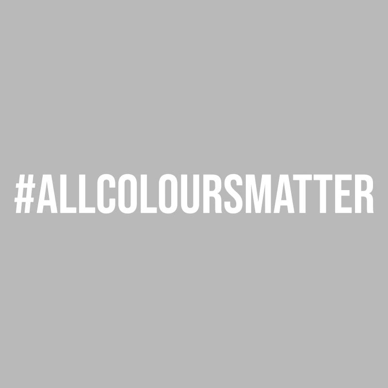 Hashtag All Colours Matter Saying Statement