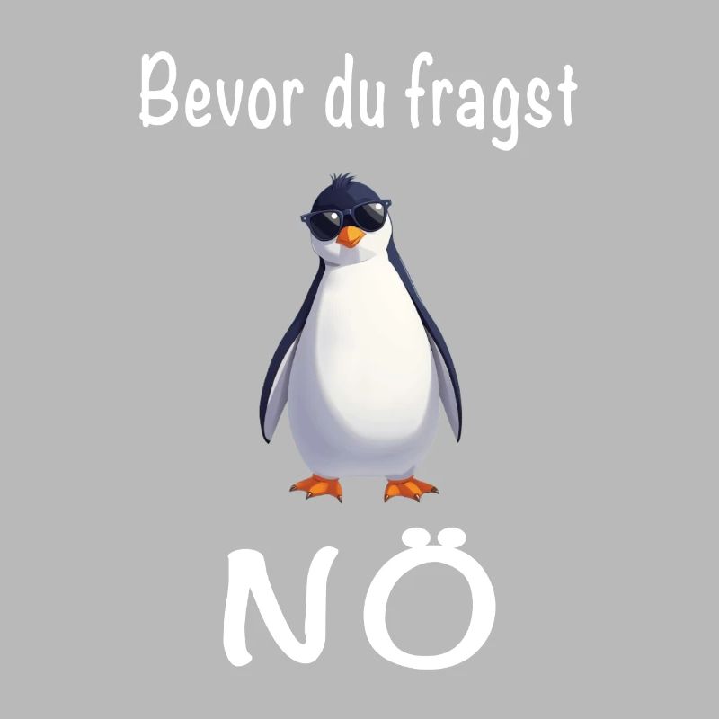 Before you ask Lower Austrian Penguin