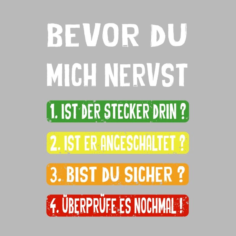 Bevor du mich nervst