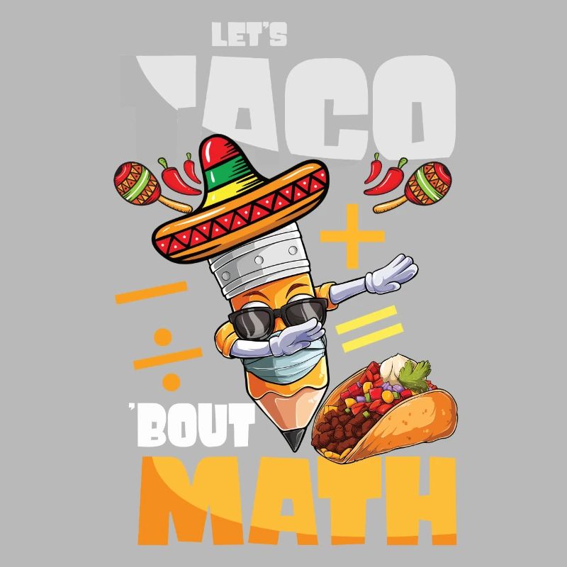 Let's Taco Bout Math Mathe Lehrer