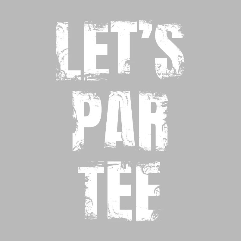 Let's Par Tee
