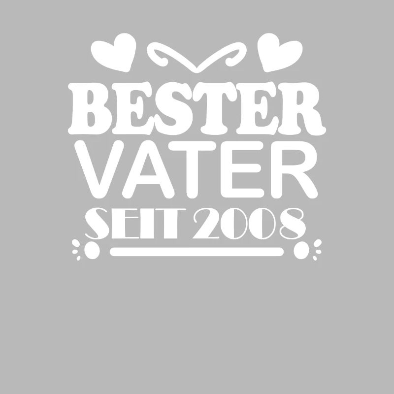 Bester Vater seit 2008