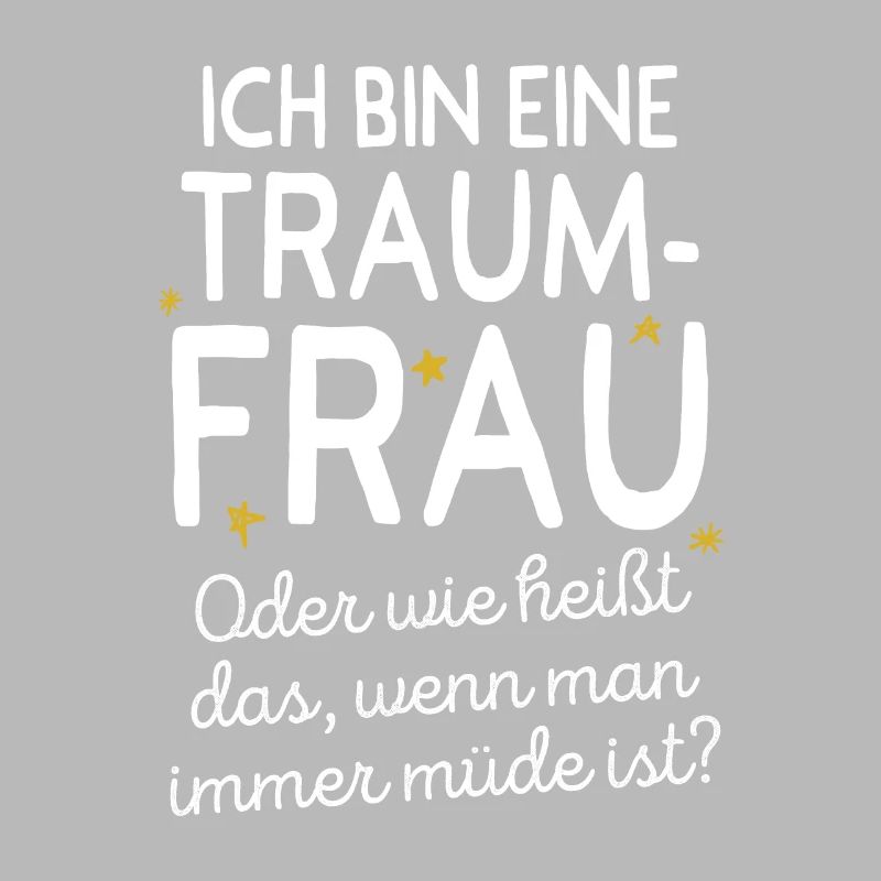 Traumfrau Oder Wie Heißt Das Wenn Man Müde Ist