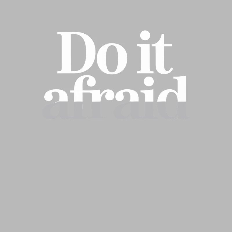 Do It Afraid Mut Weiterentwicklung Motivation