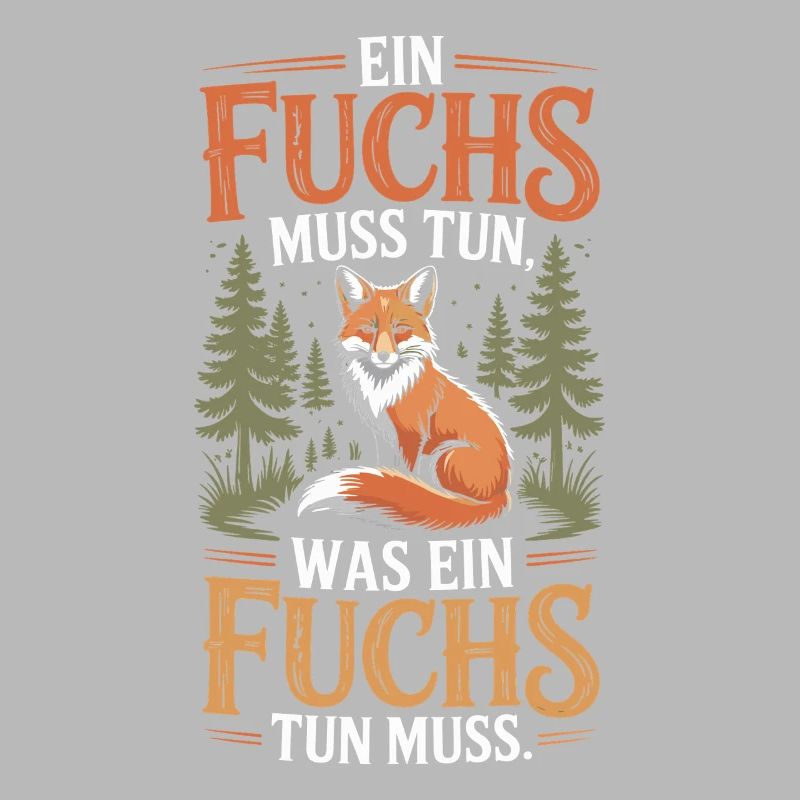 Fox saying: A fox must do what fox must do