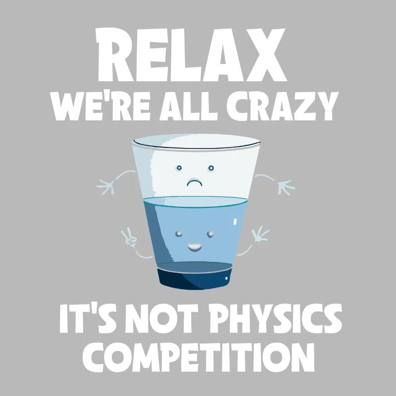 Physics Physicist Physics Student Physics Teacher