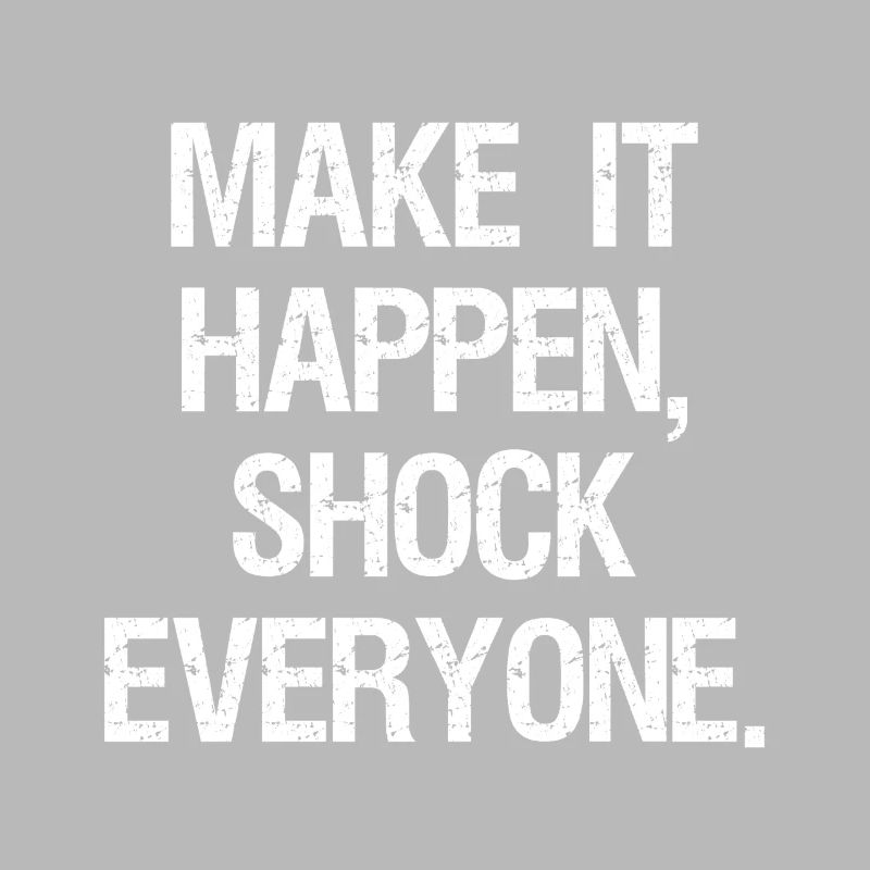 make it happen shock everyone