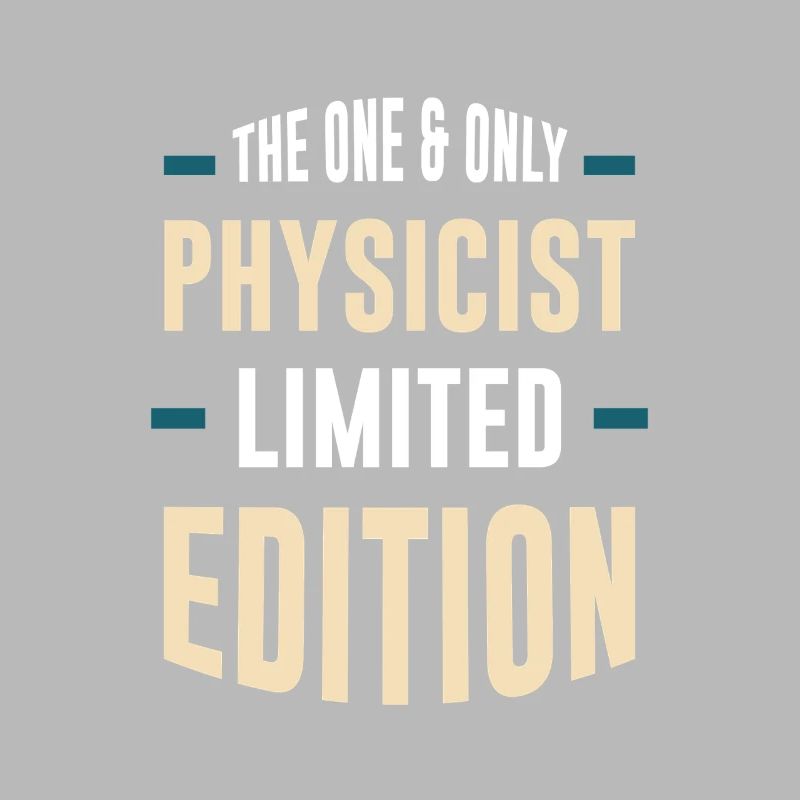 Only Physicist Édition Limitée