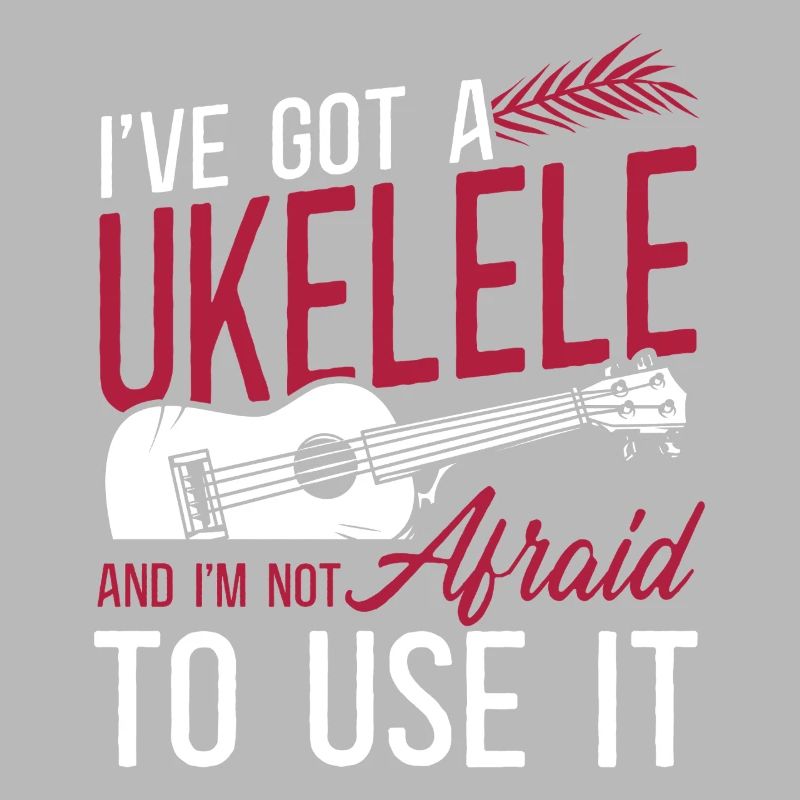 Hawaiian Ukulele Uke I've Got A