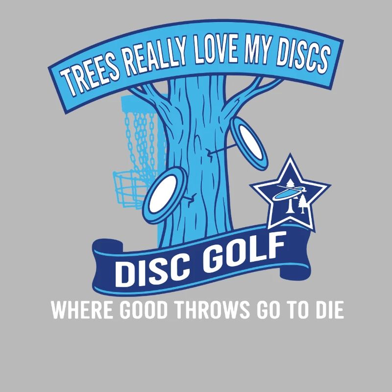 Trees Really Love My Discs Disc Golf Throws