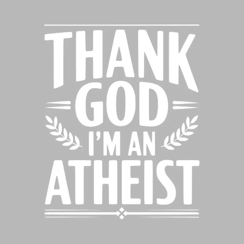 Gott sei Dank bin ich Atheist