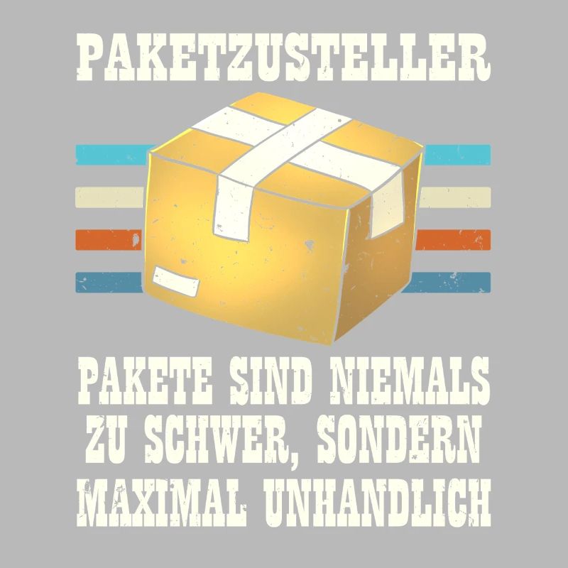 Postmen PARCEL DELIVERERS PARCELS ARE NEVER TOO