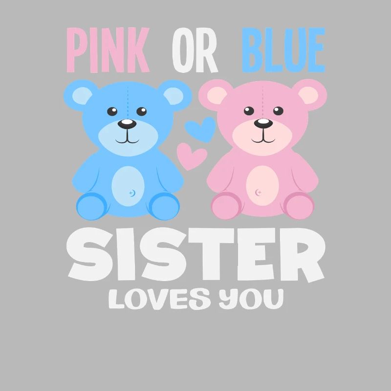 Pink Oder Blau Schwester Liebt Dich