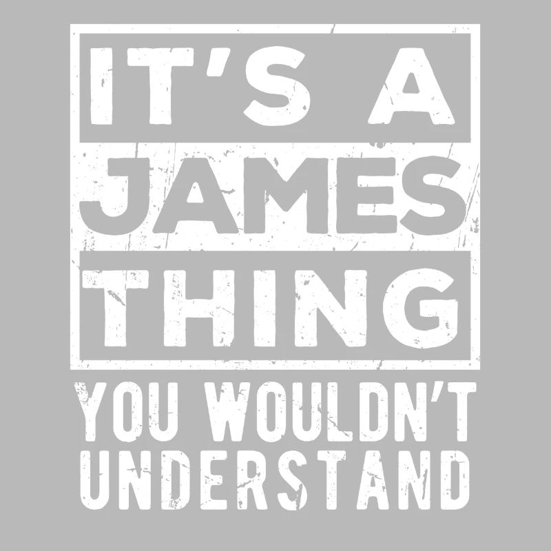 C’est un truc James que tu ne comprendrais pas