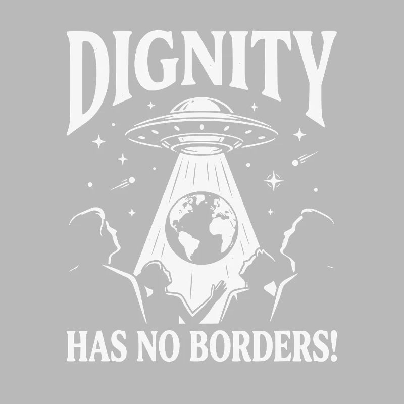 Human Rights Retro Dignity Has No Border Statement