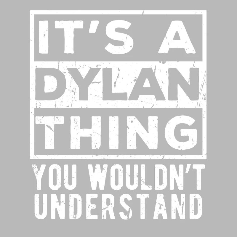 C’est une chose de Dylan que tu ne comprendrais pas