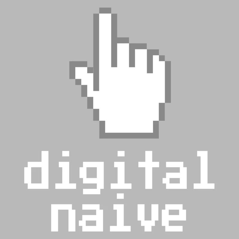 Digital naive