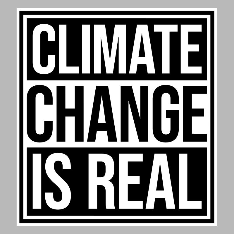 Climate Change Is Real Climate Change Science