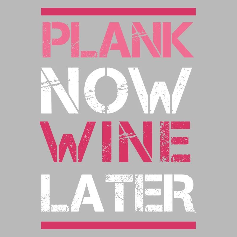 Plank Now Wein später