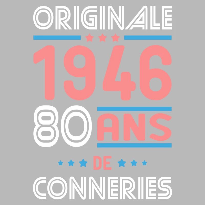 Originale – 1946 – 80 ans de conneries