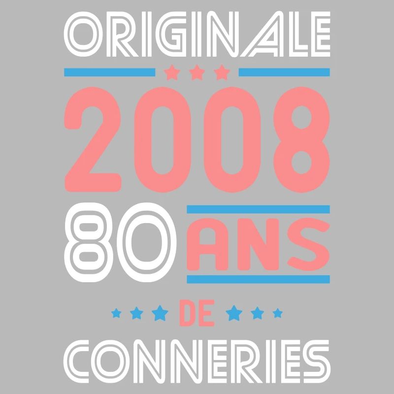 Originale – 2008 – 18 ans de conneries